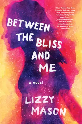 Between the Bliss and Me
