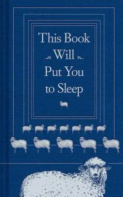 This Book Will Send You to Sleep: (Cărți care ajută la somn, cadouri pentru insomniaci) - This Book Will Put You to Sleep: (Books to Help Sleep, Gifts for Insomniacs)