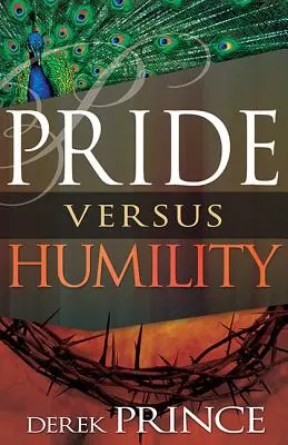 Mândrie versus umilință - Pride Versus Humility