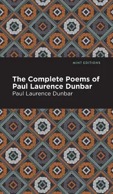 Poemele complete ale lui Paul Laurence Dunbar - The Complete Poems of Paul Laurence Dunbar