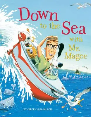 La mare cu domnul Magee (Down to the Sea with Mr. Magee) - Down to the Sea with Mr. Magee