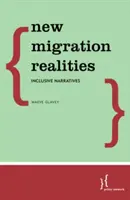 Noi realități ale migrației: Narațiuni incluzive - New Migration Realities: Inclusive Narratives