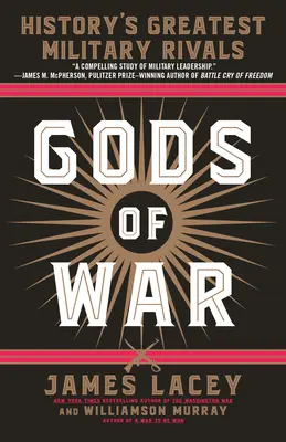 Zeii războiului: Cei mai mari rivali militari ai istoriei - Gods of War: History's Greatest Military Rivals