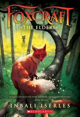 Bătrânii (Foxcraft, Cartea 2), 2 - The Elders (Foxcraft, Book 2), 2