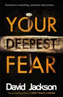 Your Deepest Fear - Cel mai întunecat thriller pe care îl vei citi anul acesta - Your Deepest Fear - The darkest thriller you'll read this year