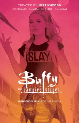 Buffy Vânătoarea de vampiri: High School Is Hell Deluxe Edition - Buffy the Vampire Slayer: High School Is Hell Deluxe Edition