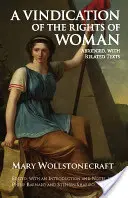 Revendicarea drepturilor femeii - versiunea prescurtată, cu texte conexe - Vindication of the Rights of Woman - Abridged, with Related Texts