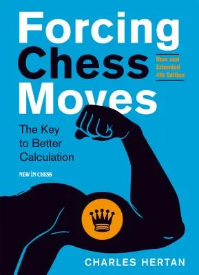 Forțarea mișcărilor de șah: Cheia pentru un calcul mai bun - Forcing Chess Moves: The Key to Better Calculation