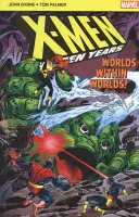 X-Men The Hidden Years; Lumi în lumi - X-Men The Hidden Years; Worlds within Worlds