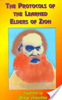 Protocoalele Întâlnirilor Bătrânilor Învățați ai Sionului (Protocols of the Learned Elders of Zion) - Protocols of the Learned Elders of Zion