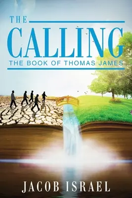Chemarea: Cartea lui Thomas James - The Calling: The Book Of Thomas James