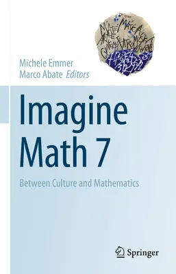 Imagine Math 7: Între cultură și matematică - Imagine Math 7: Between Culture and Mathematics