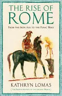 Ascensiunea Romei - De la epoca fierului la războaiele punice (1000 î.Hr. - 264 î.Hr.) - Rise of Rome - From the Iron Age to the Punic Wars (1000 BC - 264 BC)