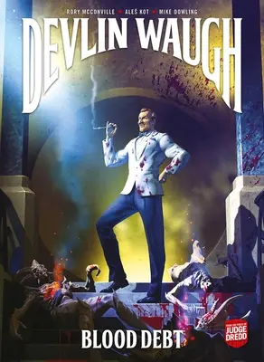 Devlin Waugh: Datorie de sânge - Devlin Waugh: Blood Debt