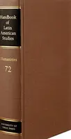 Manual de studii latino-americane, vol. 72: Științe umaniste - Handbook of Latin American Studies Vol. 72: Humanities