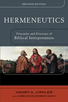 Hermeneutică: Principii și procese de interpretare biblică - Hermeneutics: Principles and Processes of Biblical Interpretation
