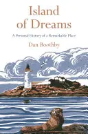 Island of Dreams: O istorie personală a unui loc remarcabil - Island of Dreams: A Personal History of a Remarkable Place