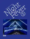 Febra nopții 5: Designul ospitalității - Night Fever 5: Hospitality Design