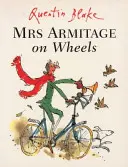 Doamna Armitage pe roți - Mrs Armitage on Wheels