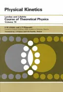 Cinetică fizică: Volumul 10 - Physical Kinetics: Volume 10