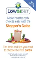 Low GI Diet Shopper's Guide - ediție nouă - Low GI Diet Shopper's Guide - new edition