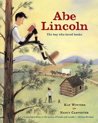 Abe Lincoln: băiatul care iubea cărțile - Abe Lincoln: The Boy Who Loved Books