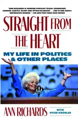 Direct din inimă: Viața mea în politică și în alte locuri - Straight from the Heart: My Life in Politics and Other Places