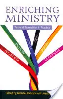 Îmbogățirea slujirii: Supravegherea pastorală în practică - Enriching Ministry: Pastoral Supervision in Practice