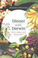 Cina cu Darwin: Mâncare, băutură și evoluție - Dinner with Darwin: Food, Drink, and Evolution