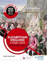 Angajarea cu AQA GCSE (9-1) Istorie: Anglia elisabetană, c1568-1603 Studiu aprofundat britanic - Engaging with AQA GCSE (9-1) History: Elizabethan England, c1568-1603 British depth study