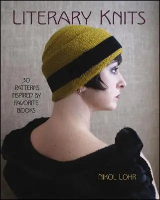 Knits literare: 30 de modele inspirate de cărțile preferate - Literary Knits: 30 Patterns Inspired by Favorite Books