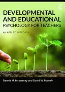 Psihologia dezvoltării și a educației pentru profesori: O abordare aplicată - Developmental and Educational Psychology for Teachers: An Applied Approach