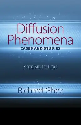 Fenomene de difuzie: Cazuri și studii: Ediția a doua - Diffusion Phenomena: Cases and Studies: Second Edition