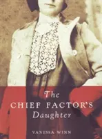 Fiica lui Chief Factor - Chief Factor's Daughter