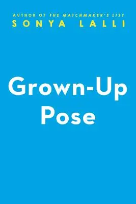 Poziția adultului - Grown-Up Pose