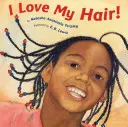 Îmi iubesc părul! - I Love My Hair!