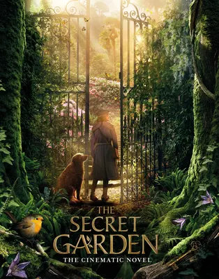The Secret Garden: Romanul cinematografic - The Secret Garden: The Cinematic Novel