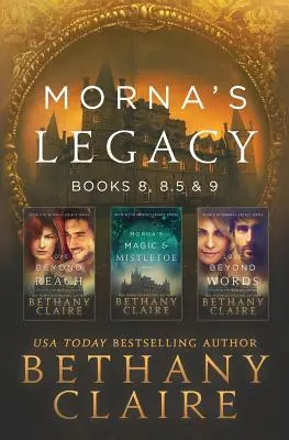 Moștenirea Mornei: Cărțile 8, 8.5 și 9: Romane scoțiene, călătorii în timp - Morna's Legacy: Books 8, 8.5 & 9: Scottish, Time Travel Romances