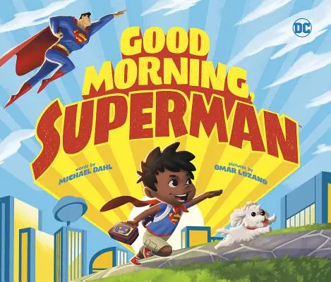 Bună dimineața, Superman - Good Morning, Superman