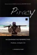 Pirateria în perspectivă comparată: Probleme, strategii, drept - Piracy in Comparative Perspective: Problems, Strategies, Law