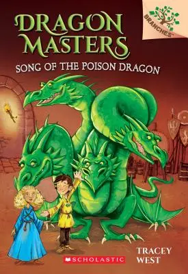 Cântecul dragonului otrăvit: A Branches Book (Dragon Masters #5), 5 - Song of the Poison Dragon: A Branches Book (Dragon Masters #5), 5