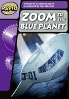 Rapid Phonics Step 3: Zoom către planeta albastră (ficțiune) - Rapid Phonics Step 3: Zoom to the Blue Planet (Fiction)