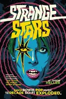 Strange Stars: David Bowie, muzica pop și deceniul în care SF-ul a explodat - Strange Stars: David Bowie, Pop Music, and the Decade Sci-Fi Exploded