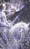 Povestea zânelor - Faerie Tale