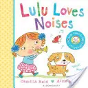 Lulu iubește zgomotele - Lulu Loves Noises
