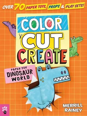 Colorează, taie, creează seturi de joacă: Lumea dinozaurilor - Color, Cut, Create Play Sets: Dinosaur World