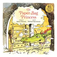 Prințesa din pungi de hârtie, ediția aniversară de 40 de ani - The Paper Bag Princess 40th Anniversary Edition