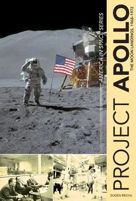 Proiectul Apollo: Aterizările pe Lună, 1968-1972 - Project Apollo: The Moon Landings, 1968-1972