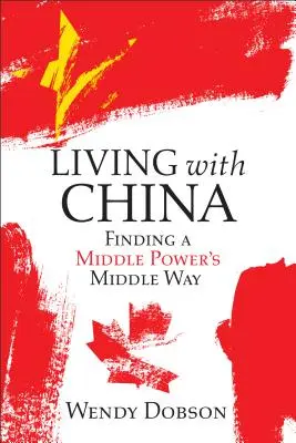 Trăind cu China: O putere de mijloc își găsește calea - Living with China: A Middle Power Finds Its Way