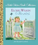 Poveștile lui Eloise Wilkin - Eloise Wilkin Stories